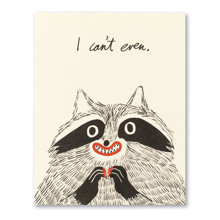 I can't even. | GREETING CARD - THANK YOU