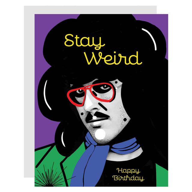 Stay Weird! Happy Birthday from Weird Al | GREETING CARDS