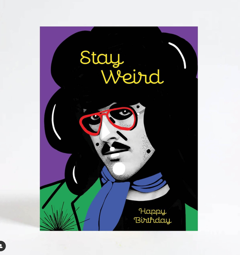 Stay Weird! Happy Birthday from Weird Al | GREETING CARDS