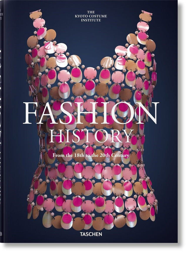 FASHION HISTORY FROM THE 18TH TO THE 20TH CENTURY | BOOK