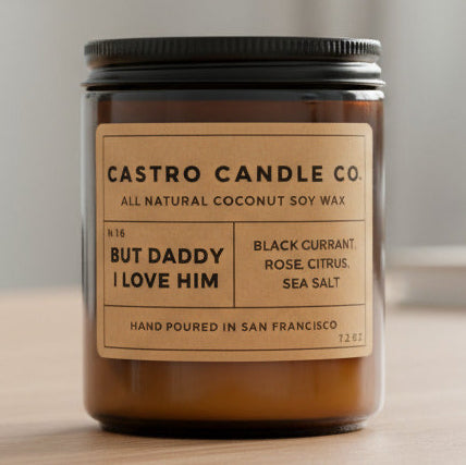 BUT DADDY I LOVE HIM | HOME FRAGRANCE & CANDLES 