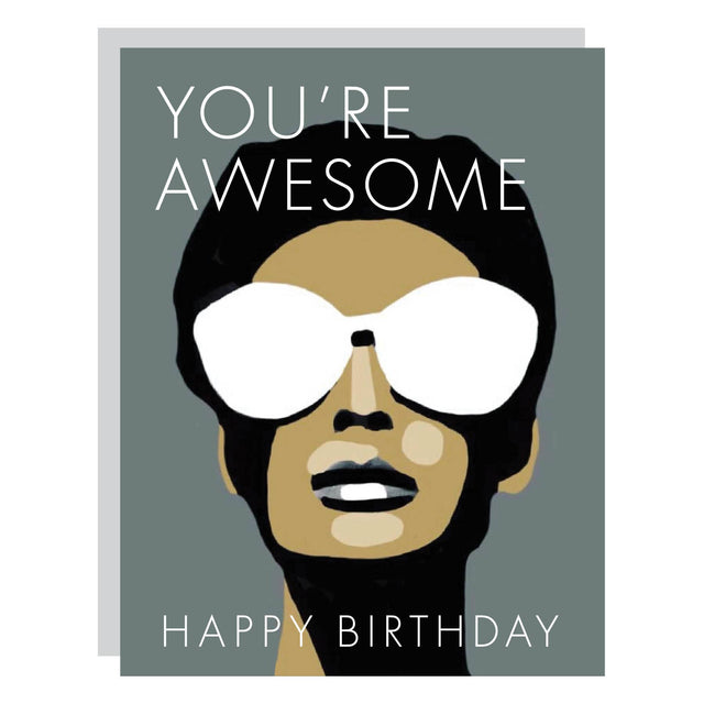 You're Awesome. Happy Birthday. | GREETING CARDS