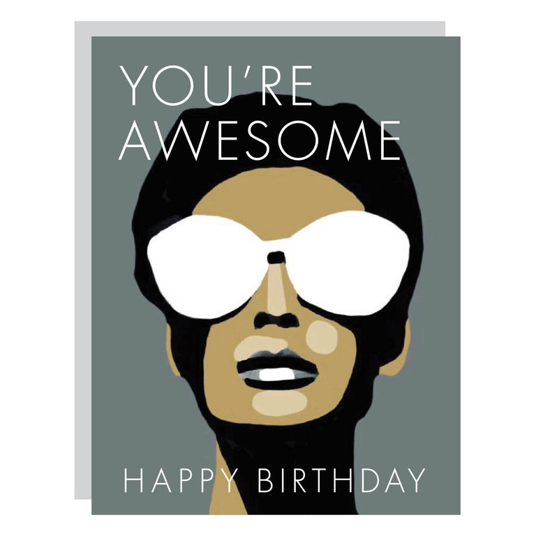 You're Awesome. Happy Birthday. | GREETING CARDS