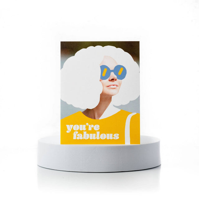 You're Fabulous | GREETING CARDS
