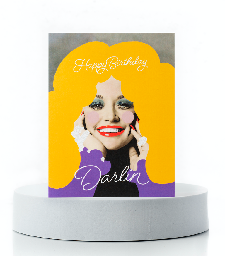 Happy Birthday Darlin, Love Dolly Parton | GREETING CARDS