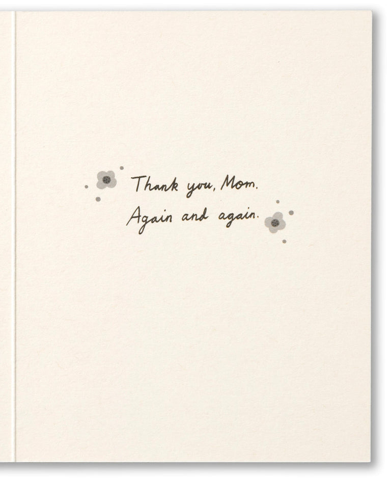 Your love made me who I am | GREETING CARD - MOTHER'S DAY