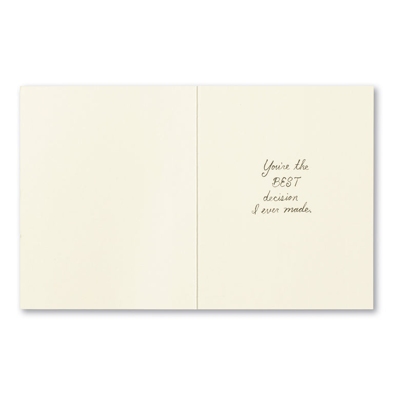 Yep (you're the best decision) | GREETING CARD - ANNIVERSARY