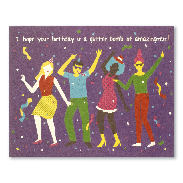 I hope your birthday is a glitter bomb | GREETING CARD - BIRTHDAY